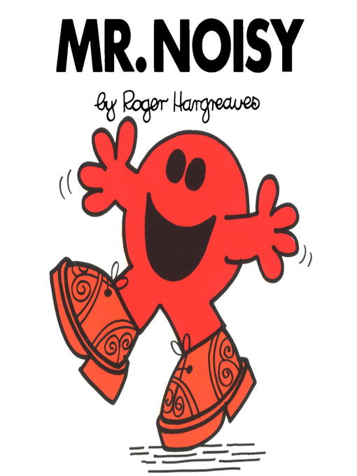 Title details for Mr. Noisy by Roger Hargreaves - Wait list